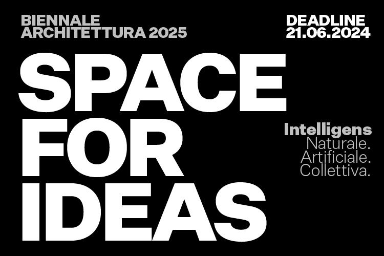 A Space for Ideas for the Biennale Architettura 2025