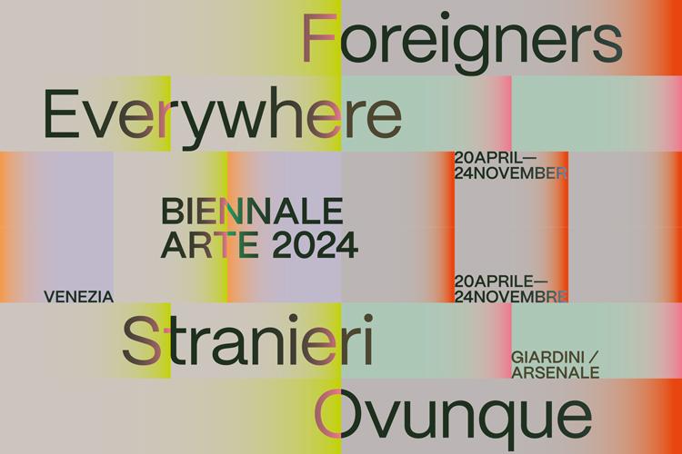 Biennale Arte 2024: Stranieri Ovunque - Foreigners Everywhere