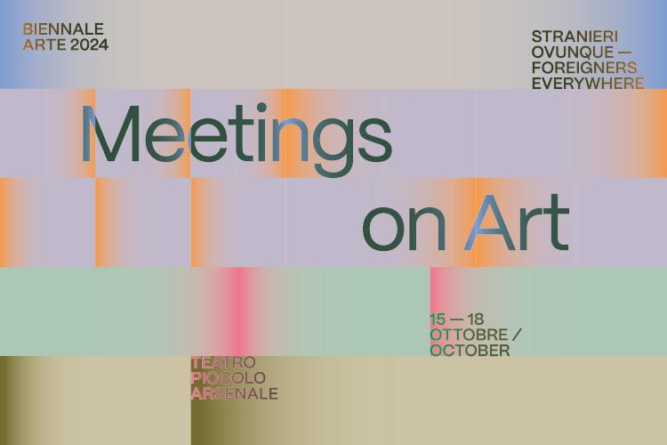 Meetings on Art from 15 to 18 October