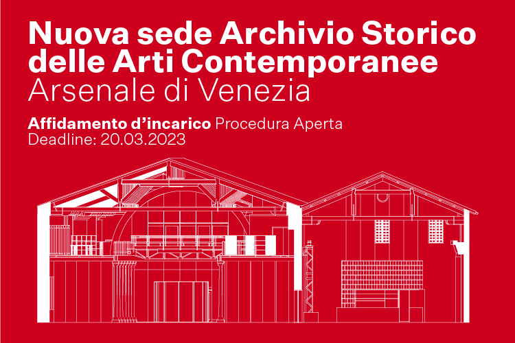Realizzazione della nuova sede dell’ASAC - Archivio della Biennale all’Arsenale di Venezia