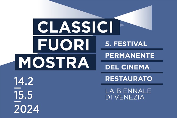 Classici fuori Mostra: screenings at the Cinema Rossini from 14 February to 15 May