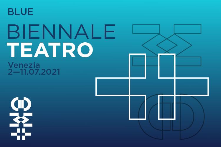 Al via da lunedì 21 giugno le prevendite degli spettacoli della Biennale Teatro 2021