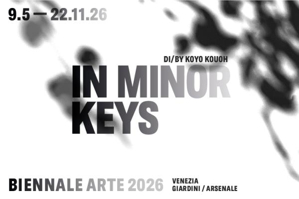 Biennale Arte 2026 | Biennale Arte 2026: In Minor Keys